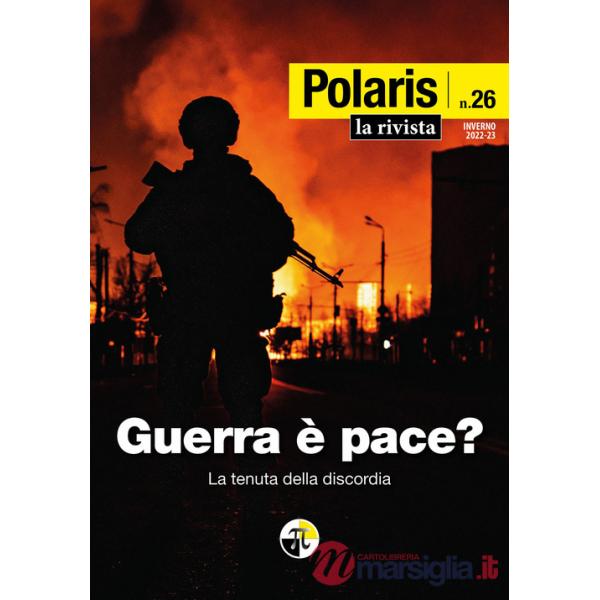 Polaris. Vol. 26: Guerra è pace? La tenuta della discordia