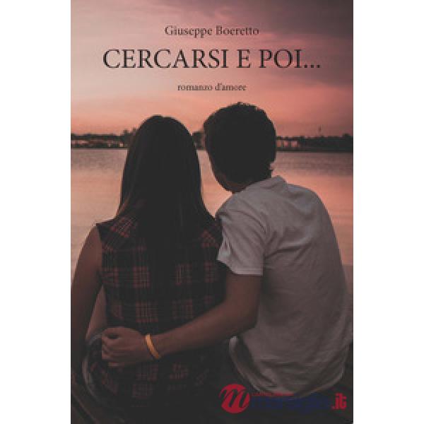 Cercarsi e poi...