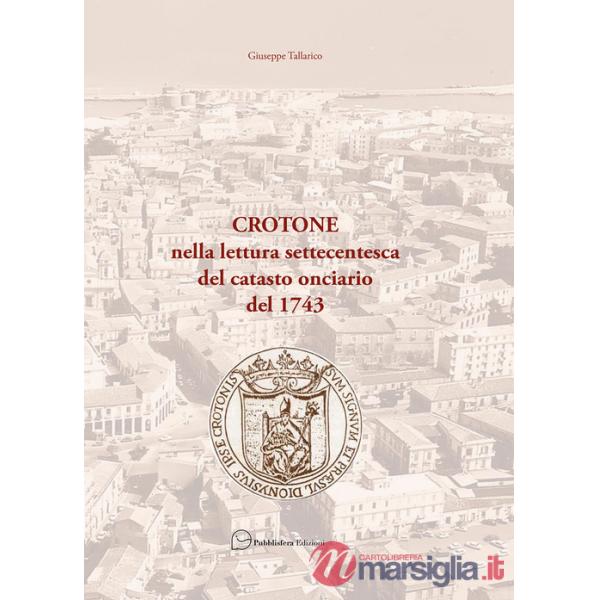 Crotone nella lettura settecentesca del catasto onciario del 1743