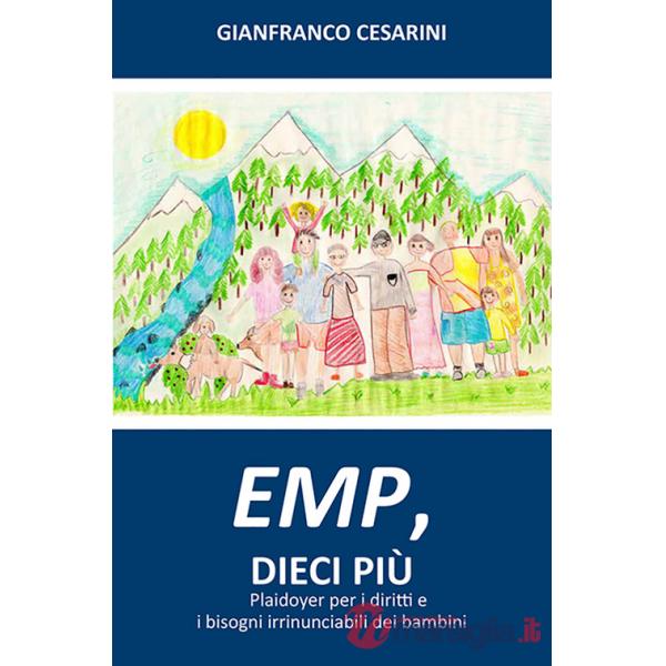 EMP, dieci più. Plaidoyer per i diritti e i bisogni irrinunciabili dei bambini