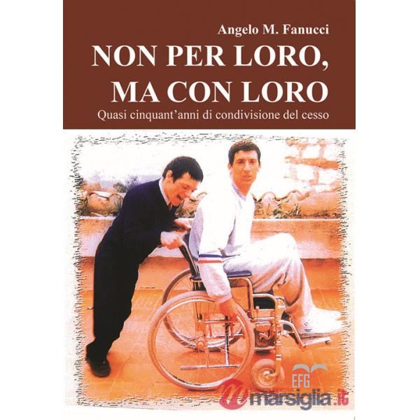 Non per loro, ma con loro. Quasi cinquant'anni di condivisione del cesso