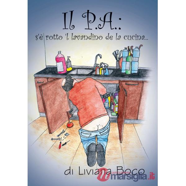 P.A.: s'è rotto il lavandino della cucina (Il)