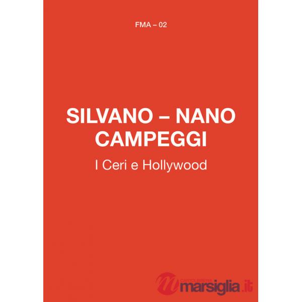 Silvano-Nano Campeggi. I ceri e Hollywood. Ediz. italiana e inglese