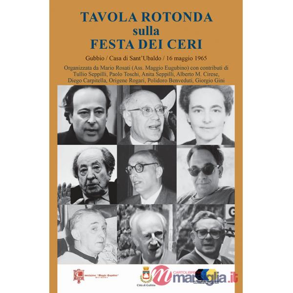 Tavola rotonda sulla festa dei ceri. Gubbio. Casa di s. Ubaldo. 16 maggio 1965