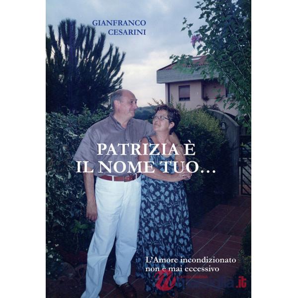Patrizia è il nome tuo...