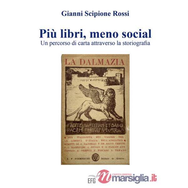 Più libri, meno social. Un percorso di carta attraverso la storiografia