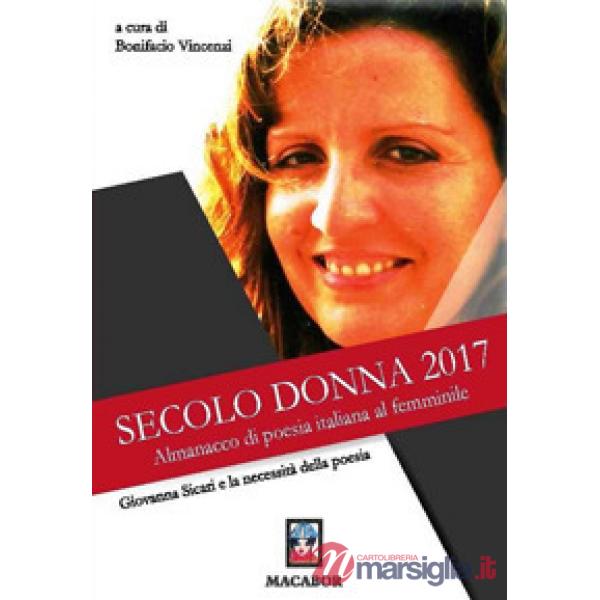 Giovanna Sicari e la necessità della poesia. Secolo Donna 2017. Almanacco di poe