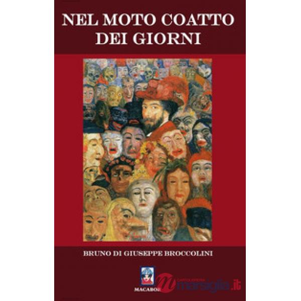 Nel moto coatto dei giorni