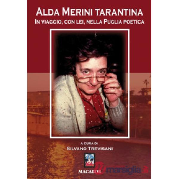 Alda Merini tarantina. In viaggio, con lei, nella Puglia poetica