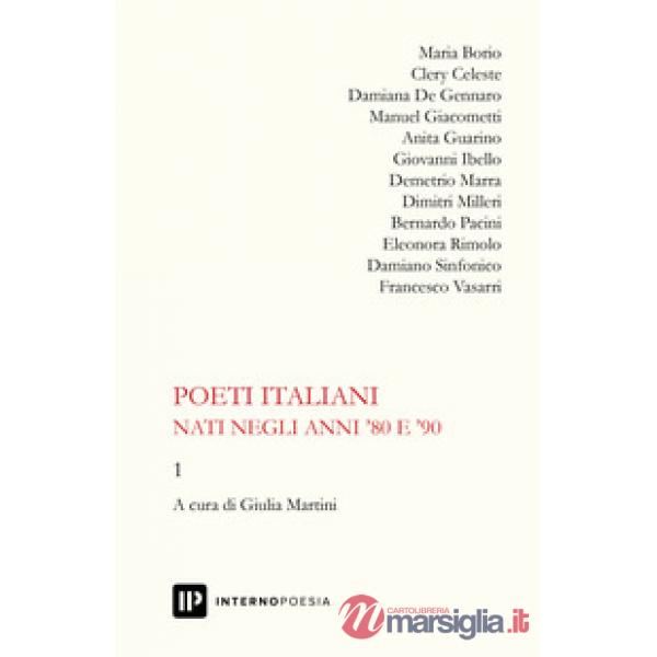 Poeti italiani nati negli anni '80 e '90. Vol. 1