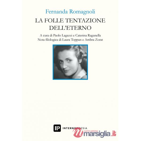 Folle tentazione dell'eterno (La)