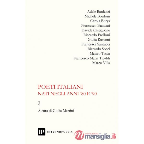 Poeti italiani nati negli anni '80 e '90. Vol. 3
