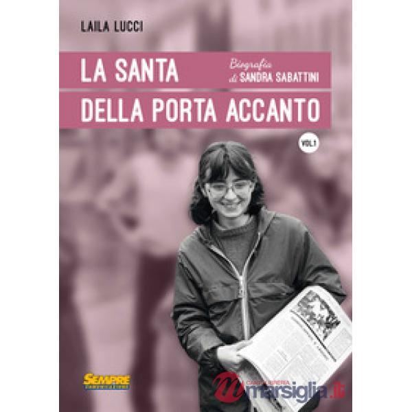 Santa della porta accanto. Biografia di Sandra Sabattini (La)