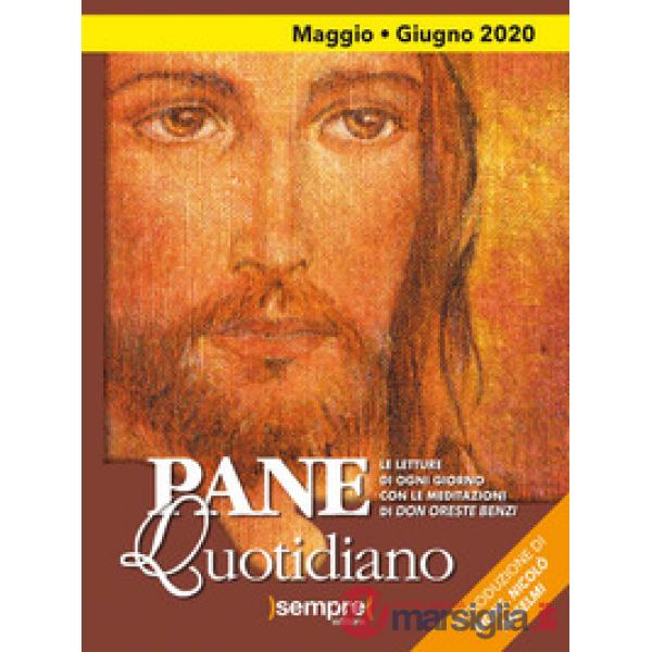 Pane quotidiano. Maggio-Giugno 2020