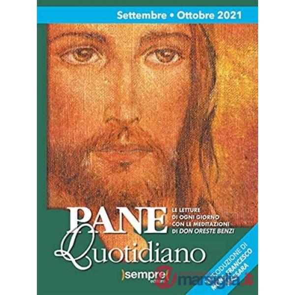 Pane quotidiano. Settembre-Ottobre 2021