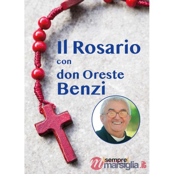 Rosario con don Oreste Benzi (Il)
