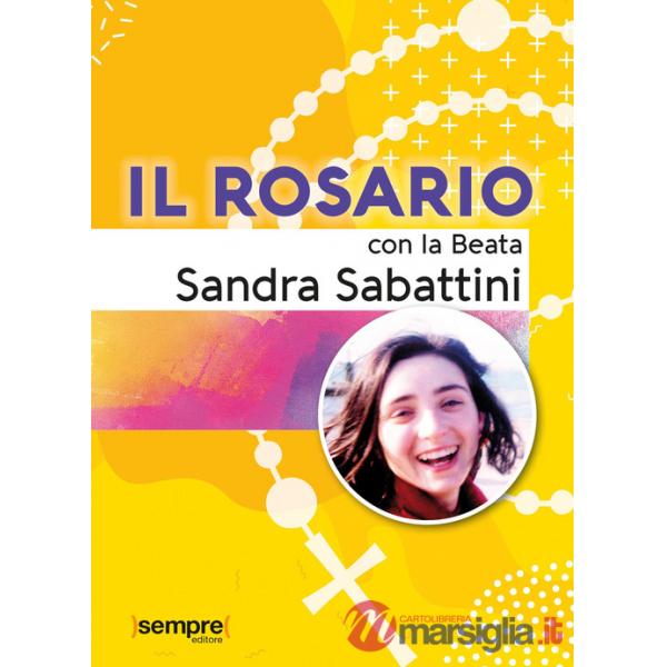 Rosario con la beata Sandra Sabattini (Il)