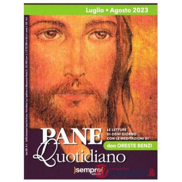 Pane quotidiano luglio agosto 2023