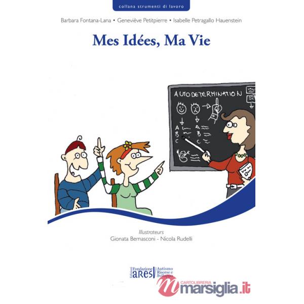 Mes idées, ma vie. Nuova ediz.
