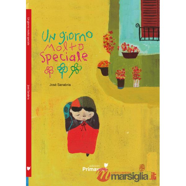 Giorno molto speciale. Ediz. illustrata (Un)