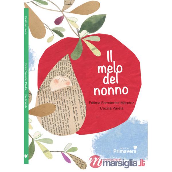 Melo del nonno. Ediz. illustrata (Il)
