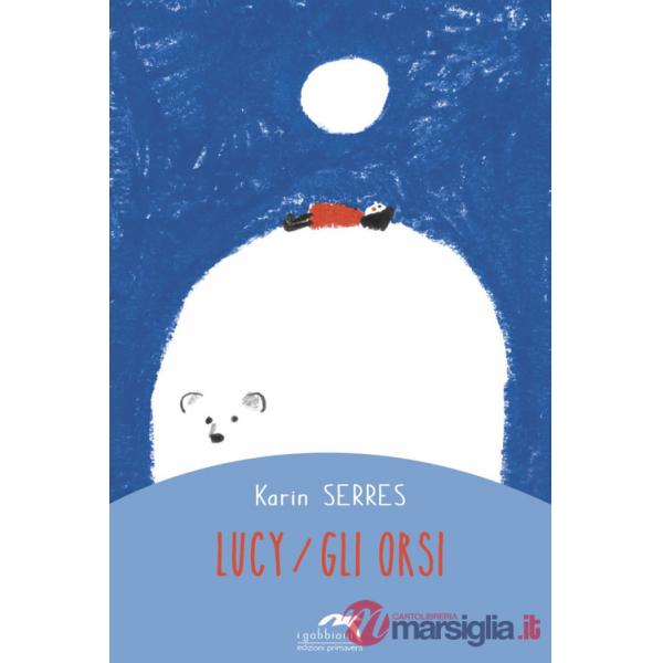 Lucy. Gli orsi
