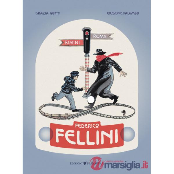 Federico Fellini. Rimini-Roma, andata e ritorno