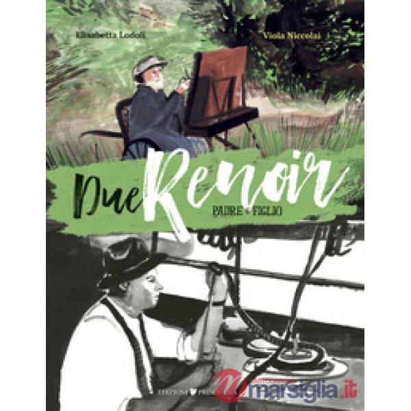 Due Renoir. Padre e figlio