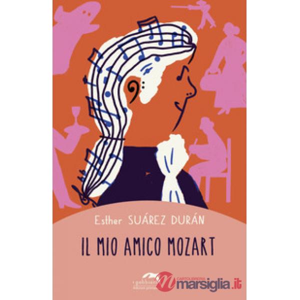 Mio amico Mozart (Il)