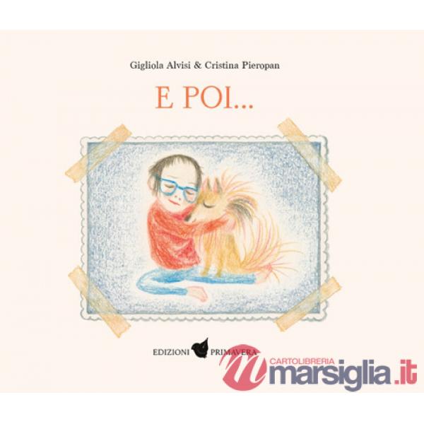 E poi.... Ediz. a colori
