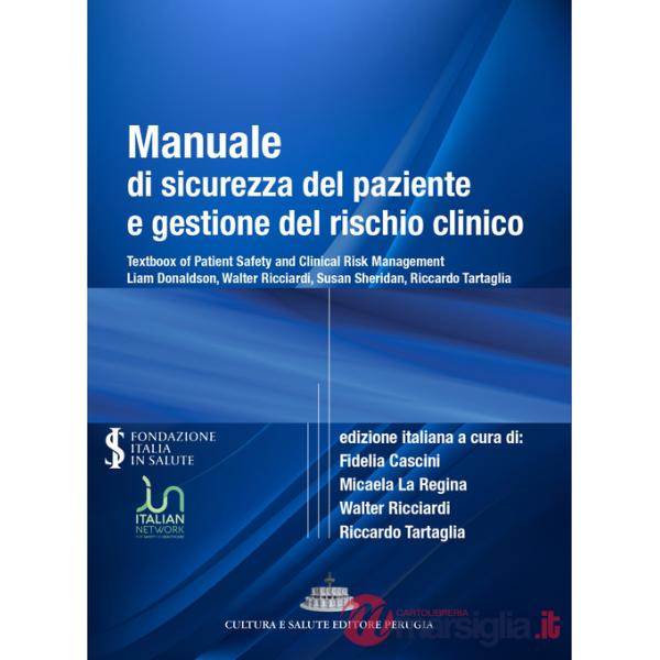 Manuale di sicurezza del paziente e gestione del rischio clinico