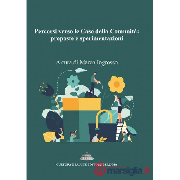 Percorsi verso le Case della Comunità: proposte e sperimentazioni