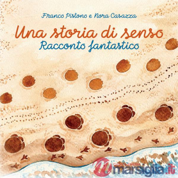 Storia di senso. Racconto fantastico. Ediz. illustrata (Una)