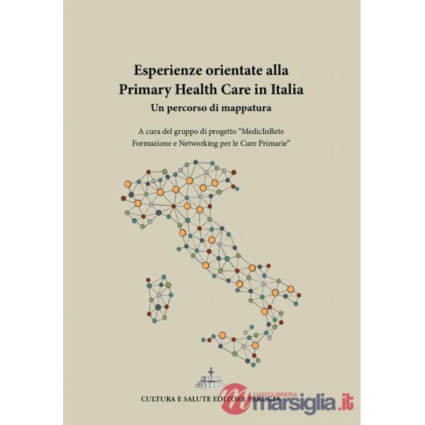 Esperienze orientate alla Primary Health Care in Italia. Un percorso di mappatura