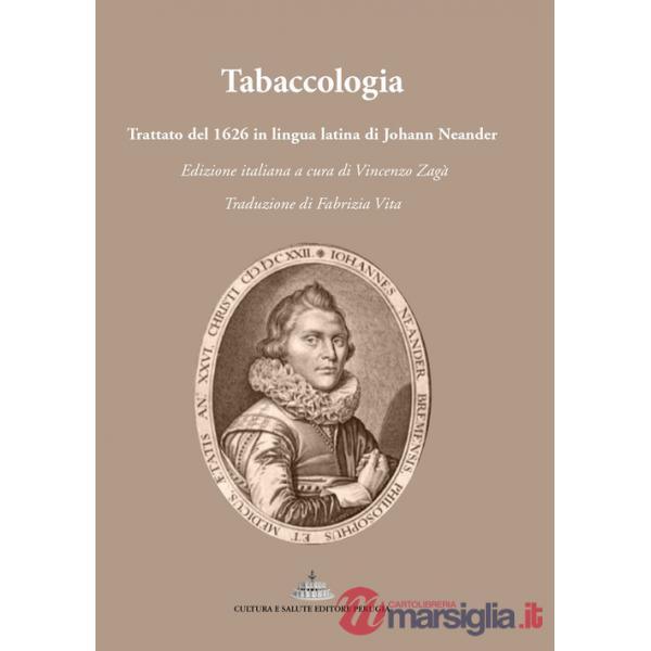 Tabaccologia. Trattato in lingua latina del 1626. Ediz. italiana e latina