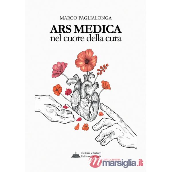 Ars medica. Nel cuore della cura