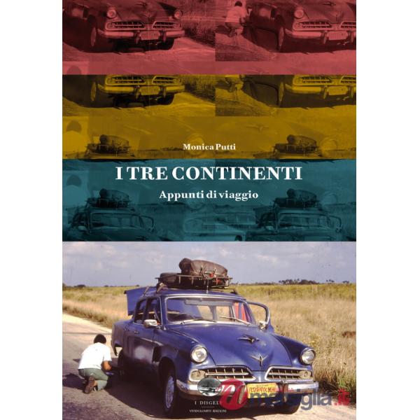 Tre continenti. Appunti di viaggio (I)