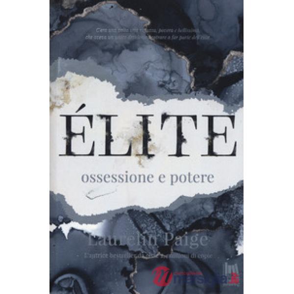 Ossessione e potere. Élite