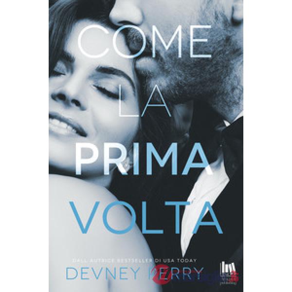 Come la prima volta