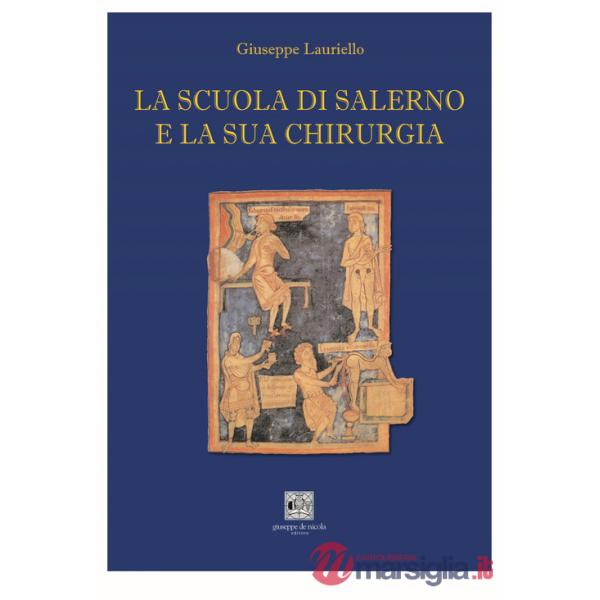 Scuola di Salerno e la sua chirurgia (La)