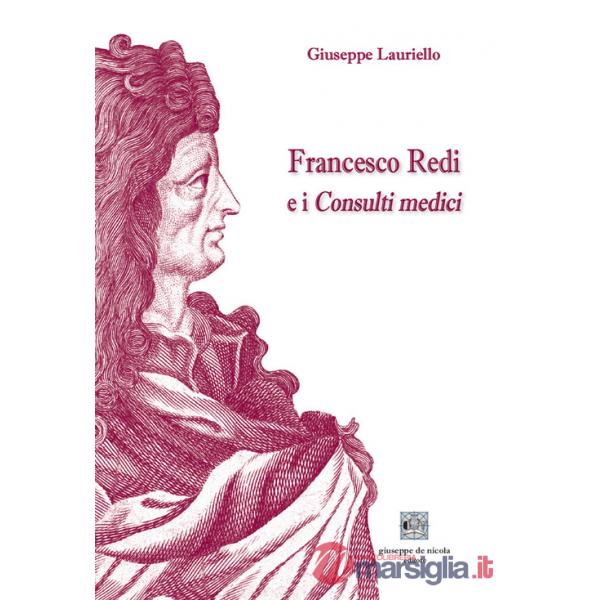 Francesco Redi e i Consulti medici