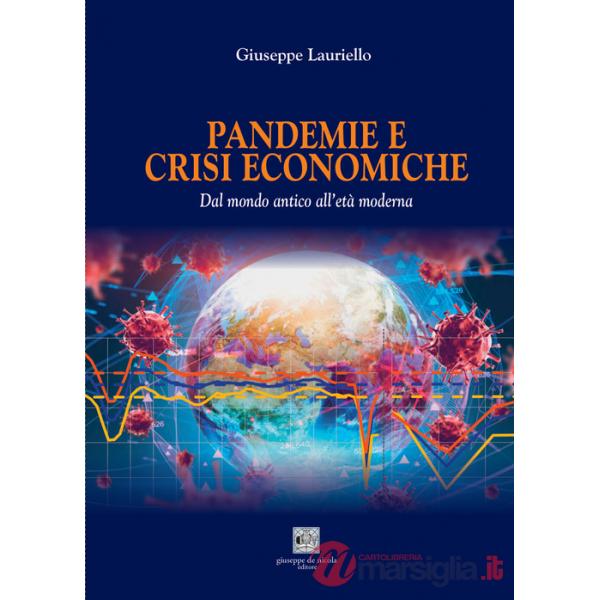 Pandemie e crisi economiche. Dal mondo antico all'età moderna
