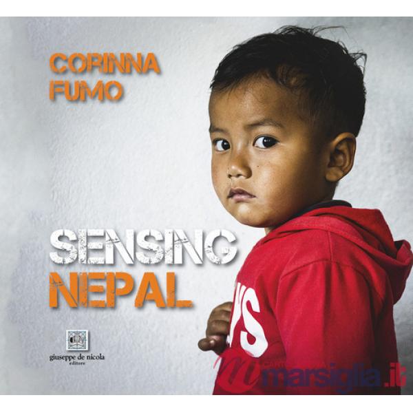 Sensing Nepal. Ediz. illustrata