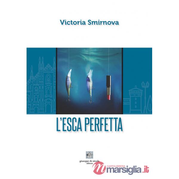 Esca perfetta (L')