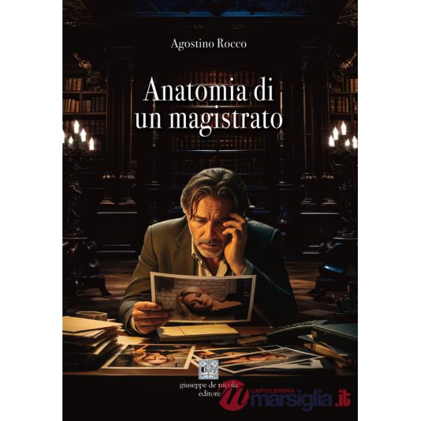 Anatomia di un magistrato