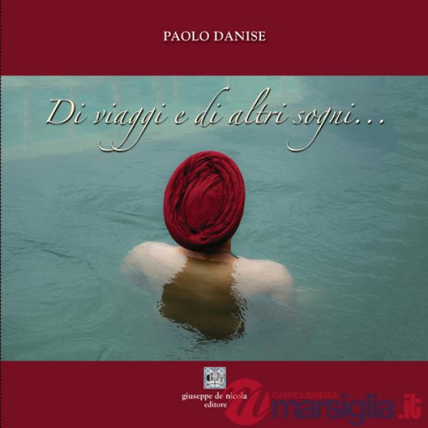 Di viaggi e di altri sogni...