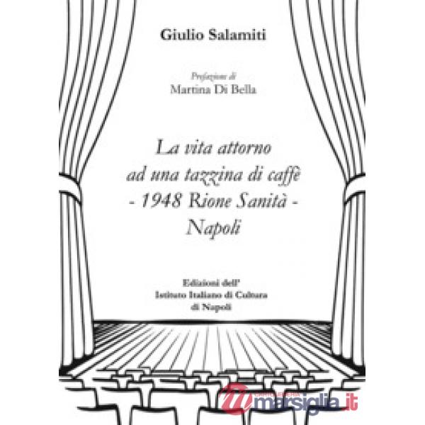 La vita attorno ad una tazzina di caffè-1948 Rione Sanità-Napoli