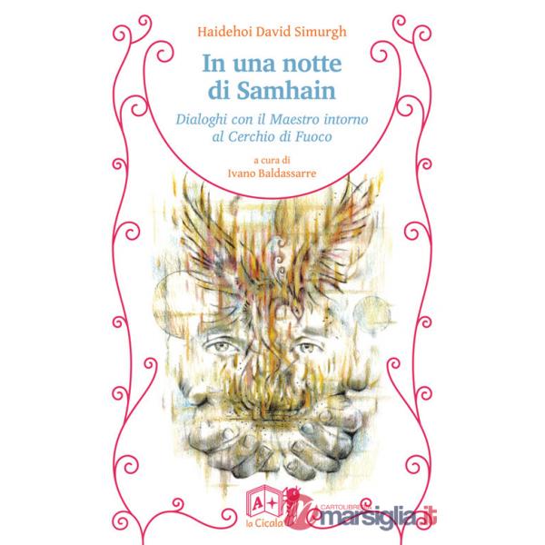 In una notte di Samhain. Dialoghi con il maestro intorno al cerchio di fuoco