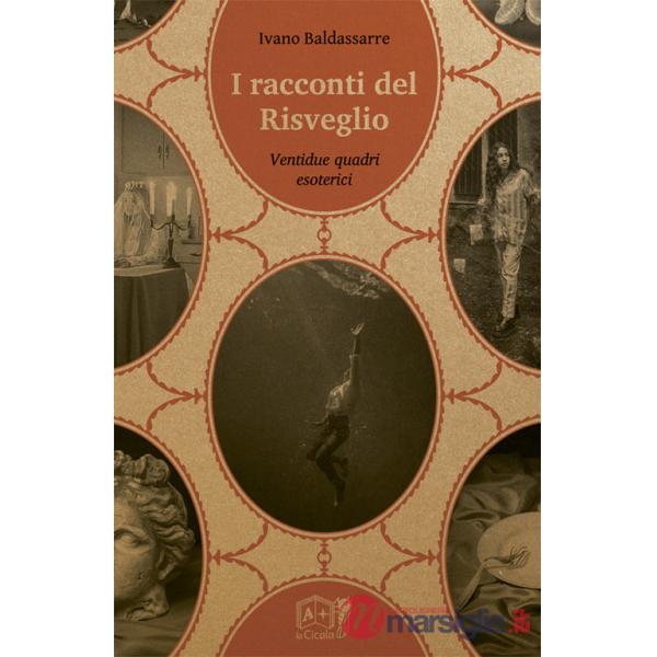 Racconti del risveglio. Ventidue quadri esoterici (I)