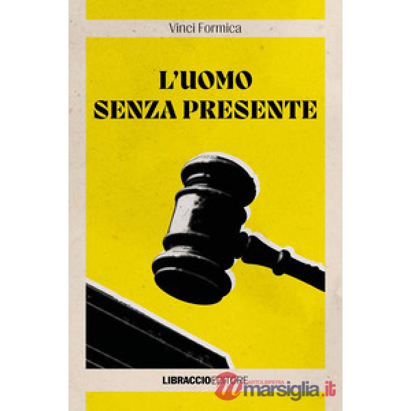 L'uomo senza presente